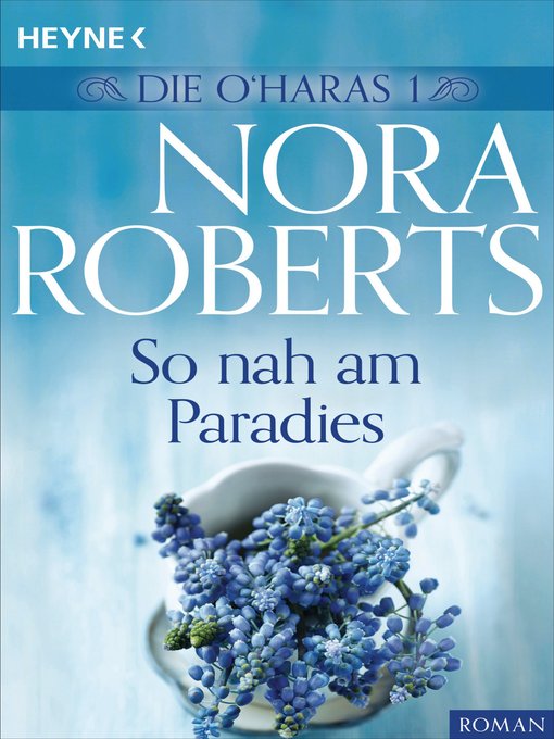 Title details for Die O'Haras 1. So nah am Paradies by Nora Roberts - Wait list
